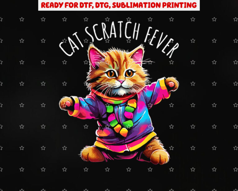Cat Scratch Fever Funny Cute Colorful Dancing Cat Design Shirt PNG, DTF, DTG, Sublimation Design