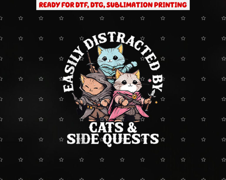 Cats Side Quest Distracted Tabletop Funny Men Women Kids Dad Shirt PNG, DTF, DTG, Sublimation Design