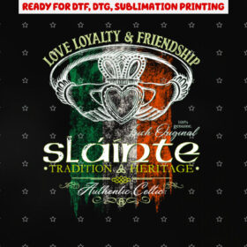 Celtic Claddagh Slainte Grunge Irish Flag St Patricks Day Shirt PNG, DTF, DTG, Sublimation Design