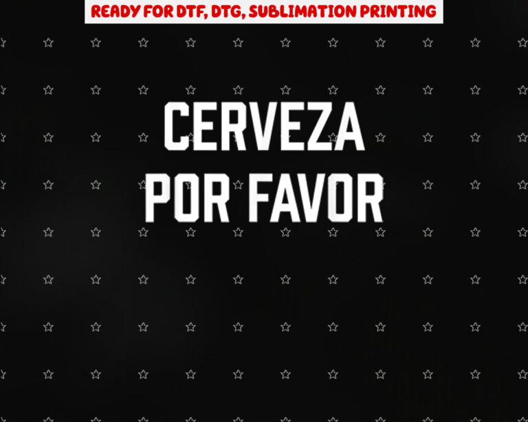 Cerveza Por Favor Funny Cinco De Mayo Shirt PNG, DTF, DTG, Sublimation Design