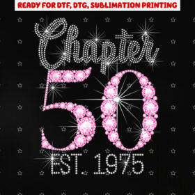 Chapter 50 Est 1975 Happy 50th Birthday Girl Shirt PNG, DTF, DTG, Sublimation Design