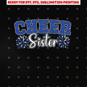 Cheer Sister My Favorite Cheerleader Calls Me Sisters Blue Shirt PNG, DTF, DTG, Sublimation Design