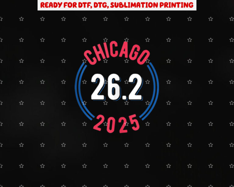 Chicago 2025 Marathon 262 Shirt PNG, DTF, DTG, Sublimation Design