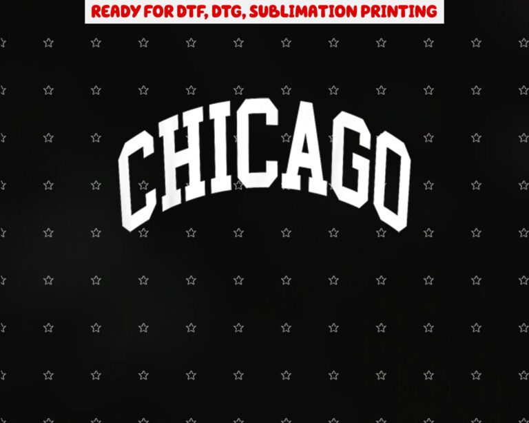 Chicago Illinois Shirt PNG, DTF, DTG, Sublimation Design