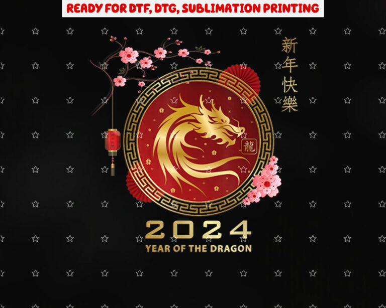 Chinese Lunar New Year 2024 Year of the Dragon Shirt PNG, DTF, DTG, Sublimation Design
