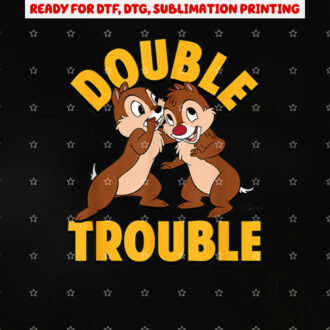 Chip N Dale Rescue Rangers Double Trouble Shirt PNG, DTF, DTG, Sublimation Design