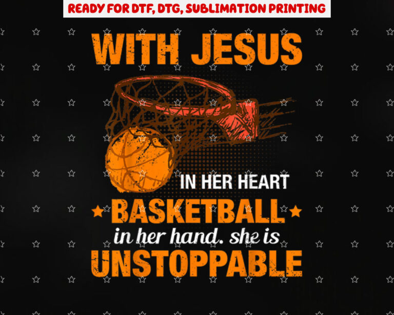 Christian Basketball Girl Religious Jesus Basketball Lover Shirt PNG, DTF, DTG, Sublimation Design