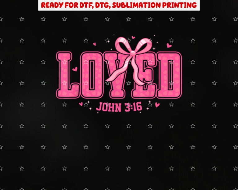 Christian Valentines Loved Retro Valentine Day Women Kids Shirt PNG, DTF, DTG, Sublimation Design