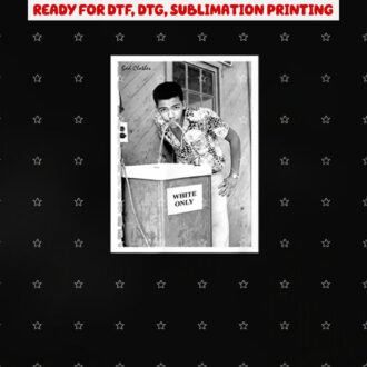 Civil Rights Movement Shirt PNG, DTF, DTG, Sublimation Design