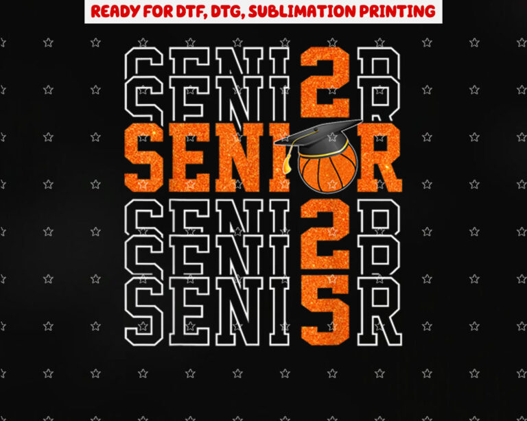 Class of 2025 Basketball Senior Night Shirt PNG, DTF, DTG, Sublimation Design