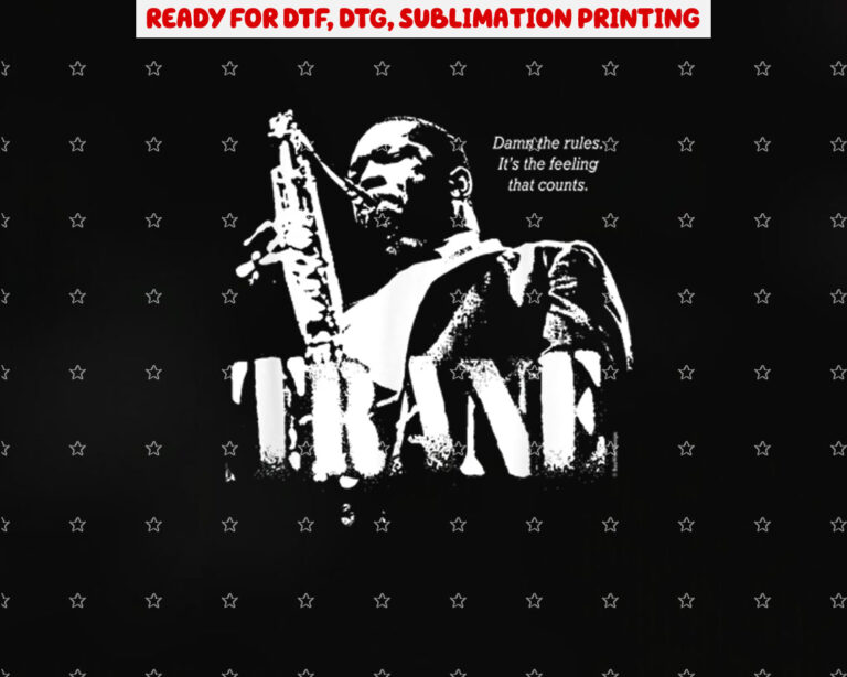 Coltrane Jazz Wisdom Saxophonist Musician 1color Shirt PNG, DTF, DTG, Sublimation Design