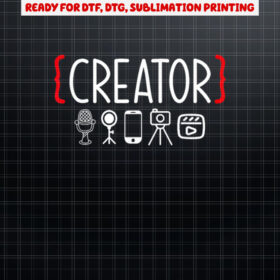 Content Creator blogger vlogger influencer Creator Shirt PNG, DTF, DTG, Sublimation Design