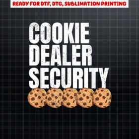 Cookie Dealer Security  Cookie Dealer Scout For Girls Shirt PNG, DTF, DTG, Sublimation Design
