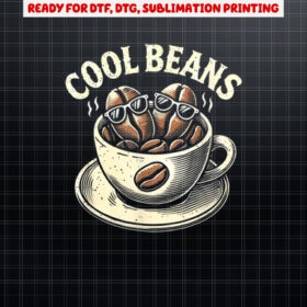 Cool Beans Coffee Caffeine Lover Retro Graphic Novelty Shirt PNG, DTF, DTG, Sublimation Design