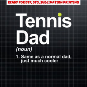 Cool Tennis Novelty For Men Dad Tennis Lover Tennis Player Shirt PNG, DTF, DTG, Sublimation Design
