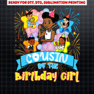 Cousin Gracies Corner Birthday Dolls Cute Party Gift Shirt PNG, DTF, DTG, Sublimation Design