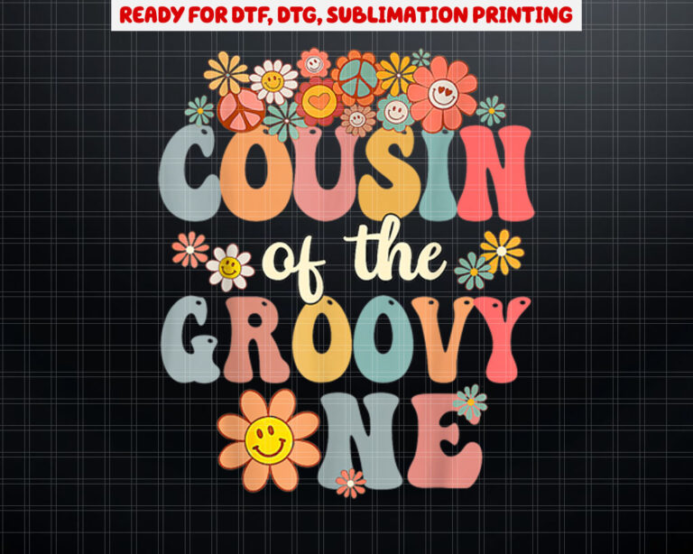 Cousin of Groovy One Matching Family 1st Birthday Party Shirt PNG, DTF, DTG, Sublimation Design