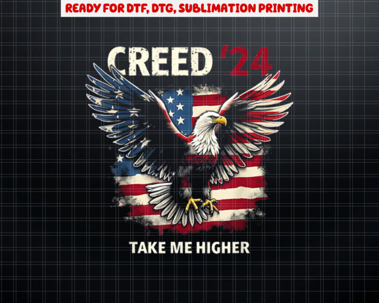 Creed 24 Take Me Higher Motivational and Uplifting Quotes Shirt PNG, DTF, DTG, Sublimation Design
