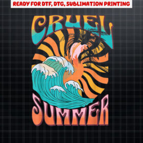 Cruel Summer Funny Cute Retro Vintage Shirt PNG, DTF, DTG, Sublimation Design