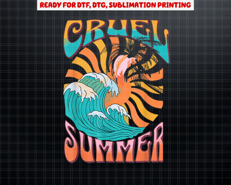 Cruel Summer Funny Cute Retro Vintage Shirt PNG, DTF, DTG, Sublimation Design