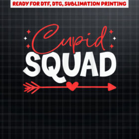 Cupid Squad Hearts Valentines Day Cupids Couple Matching Shirt PNG, DTF, DTG, Sublimation Design