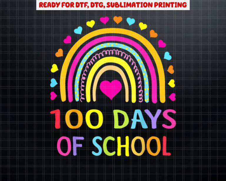 Cute 100 Days Of School Rainbow 100th Day Of School Shirt PNG, DTF, DTG, Sublimation Design