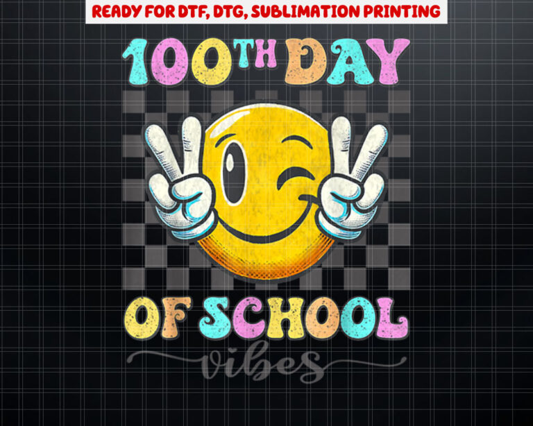 Cute 100th Day of School Vibes smile for teachers 100 Days Shirt PNG, DTF, DTG, Sublimation Design