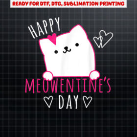 Cute Cat Valentines Day  for Girls Kitty Quote Shirt PNG, DTF, DTG, Sublimation Design