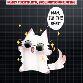 Cute Funny Cat Funny Anime Meme Nah Im The Best Gojo Cat Shirt PNG, DTF, DTG, Sublimation Design