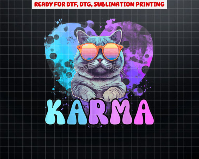 Cute Funny Cat Lover Heart Shape Karma Shirt PNG, DTF, DTG, Sublimation Design