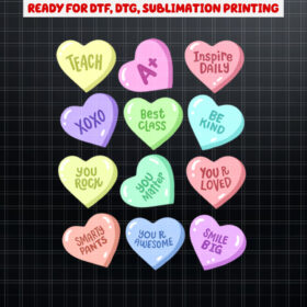 Cute Teacher Valentines Day Heart Candies Men Women  Shirt PNG, DTF, DTG, Sublimation Design