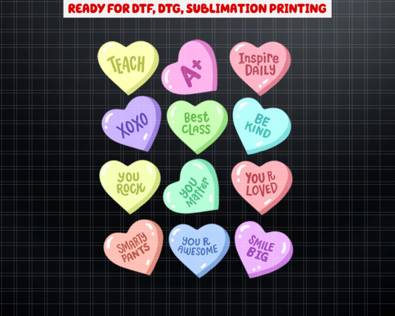 Cute Teacher Valentines Day Heart Candies Men Women  Shirt PNG, DTF, DTG, Sublimation Design