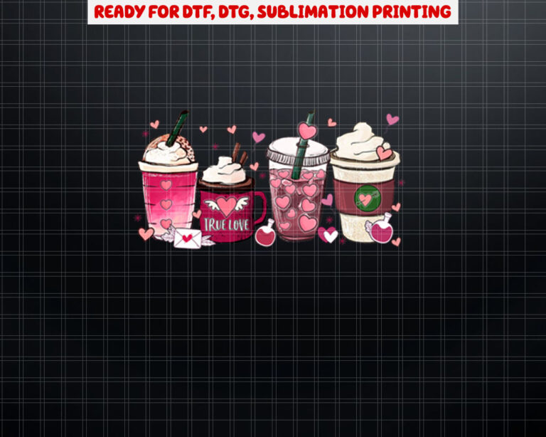 Cute Valentines Day  Valentine Coffee Lover Women Girl  Shirt PNG, DTF, DTG, Sublimation Design