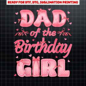 Dad And Mom Of The Birthday Girl Coquette Bow Family Party Shirt PNG, DTF, DTG, Sublimation Design