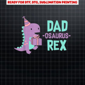 Dad Dinosaur Family Matching Birthday Girls Party Daughter Shirt PNG, DTF, DTG, Sublimation Design