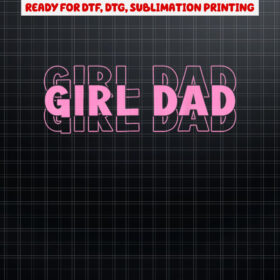 Dad Est 2025 Dad Loading New Dad Of Girls Retro Pink Dad Shirt PNG, DTF, DTG, Sublimation Design