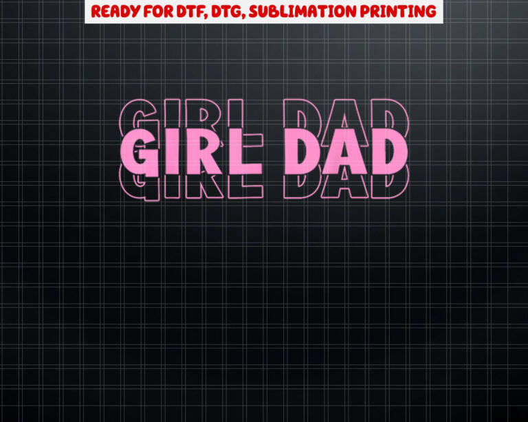 Dad Est 2025 Dad Loading New Dad Of Girls Retro Pink Dad Shirt PNG, DTF, DTG, Sublimation Design