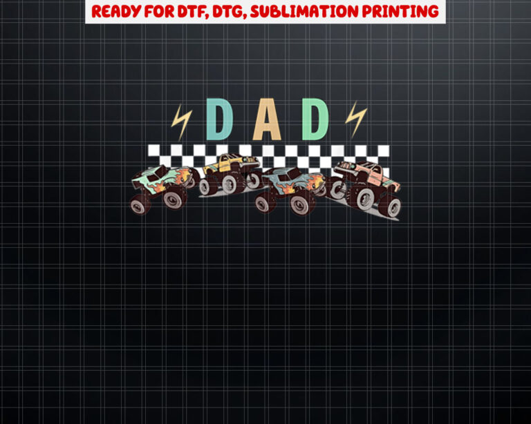 Dad Truck Dad Monster Truck Are My Jam Truck Lovers Shirt PNG, DTF, DTG, Sublimation Design