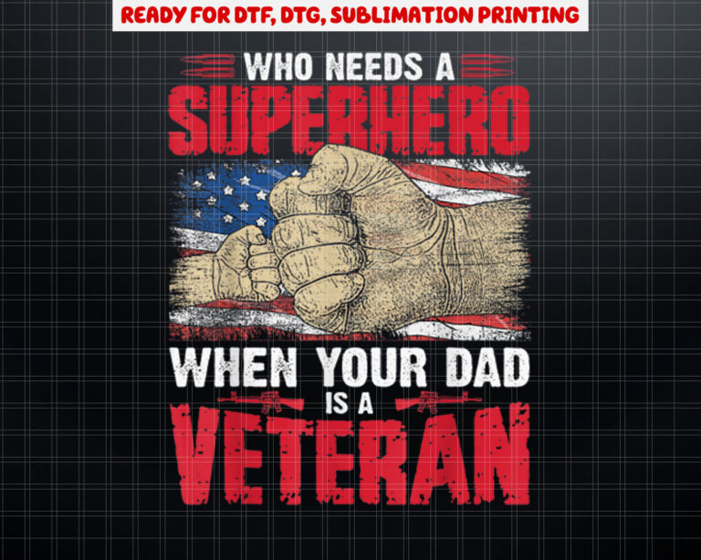 Dad Veteran Fathers Day Veteran Dad For Kids Boys Girls Shirt PNG, DTF, DTG, Sublimation Design
