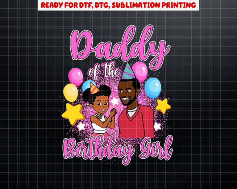 Daddy Of The Birthday Girl Gracies Corner Birthday Party  Shirt PNG, DTF, DTG, Sublimation Design