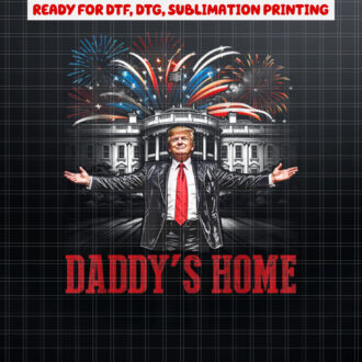 Daddys Home White House Pink Trump 2024 Shirt PNG, DTF, DTG, Sublimation Design