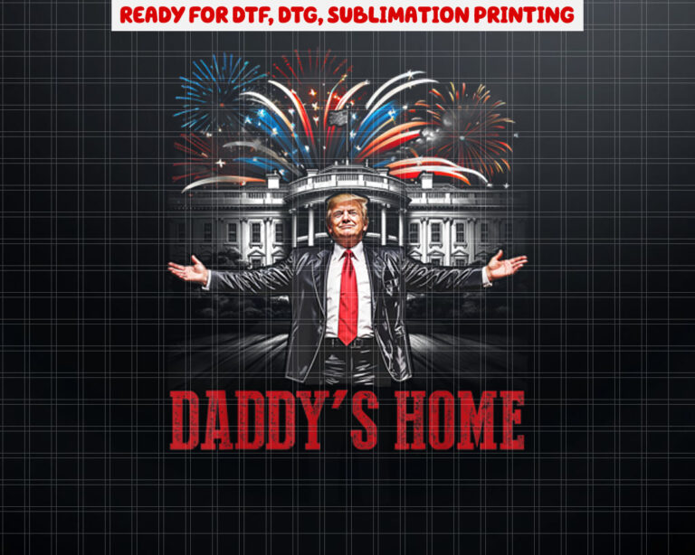 Daddys Home White House Pink Trump 2024 Shirt PNG, DTF, DTG, Sublimation Design