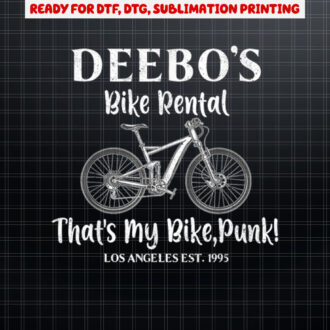Deebo Bike Rental Thats My Bike Punk Shirt PNG, DTF, DTG, Sublimation Design