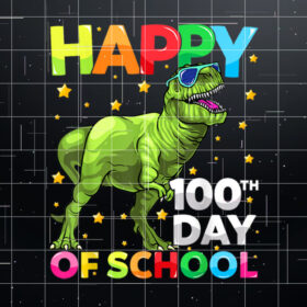Dinosaur TRex Happy 100th Day of School Dino Kids 100 Days Shirt PNG, DTF, DTG, Sublimation Design