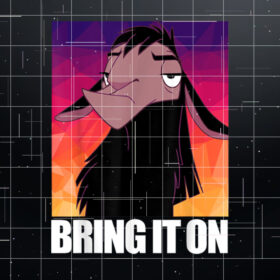 Disney Emperors New Groove Kuzco Llama Bring It On Shirt PNG, DTF, DTG, Sublimation Design
