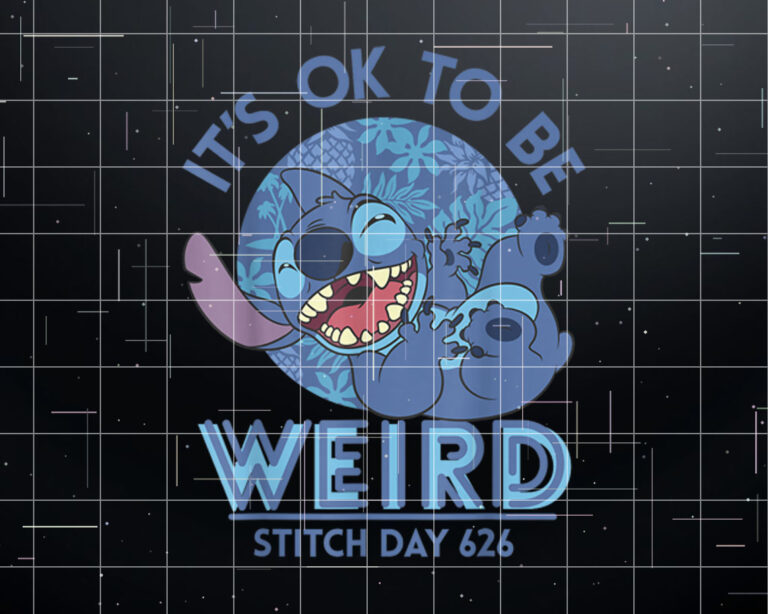 Disney Lilo  Stitch 626 Stitch Day Its OK To Be Weird  Shirt PNG, DTF, DTG, Sublimation Design