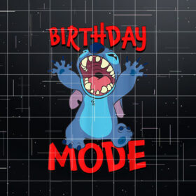 Disney Lilo  Stitch Birthday Mode Activated Stitch  Shirt PNG, DTF, DTG, Sublimation Design