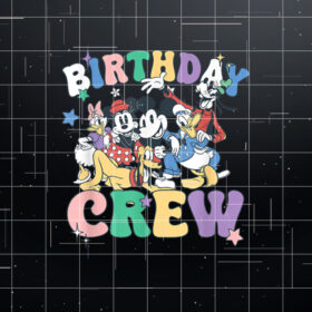 Disney Mickey And Friends Birthday Crew Vintage Group Shirt PNG, DTF, DTG, Sublimation Design