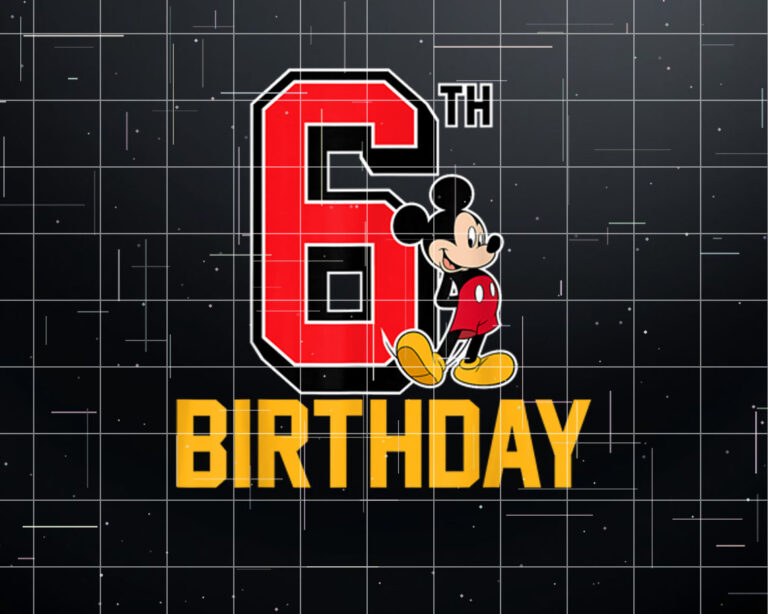 Disney Mickey Mouse My 6th Birthday Shirt PNG, DTF, DTG, Sublimation Design