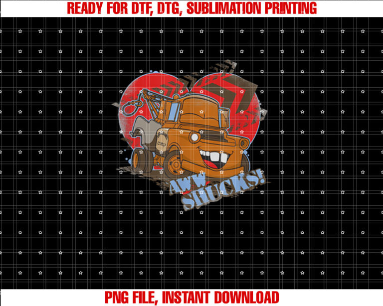 Disney Pixar Cars Valentines Day Aww Shucks Mater Retro Shirt PNG, DTF, DTG, Sublimation Design